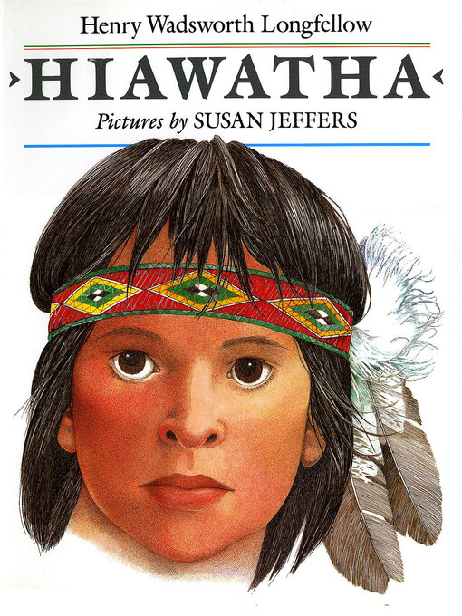 Title details for Hiawatha by Henry Wadsworth Longfellow - Available